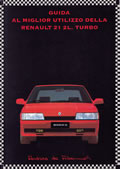 Renault 21 - Guida al miglior utilizzo della Renault 21 2L Turbo